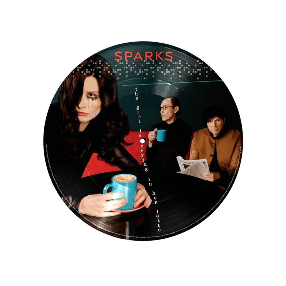 Sparks - The Girl Is Crying In Her Latte: Picture Disc Vinyl LP